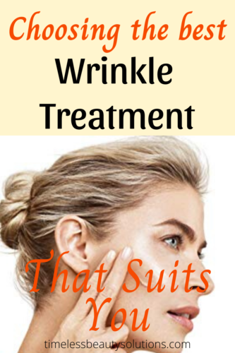 Choosing The Best Wrinkle Treatment That Suits You