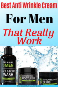 Men too need anti-wrinkle products. Find the best wrinkle creams for men that works.