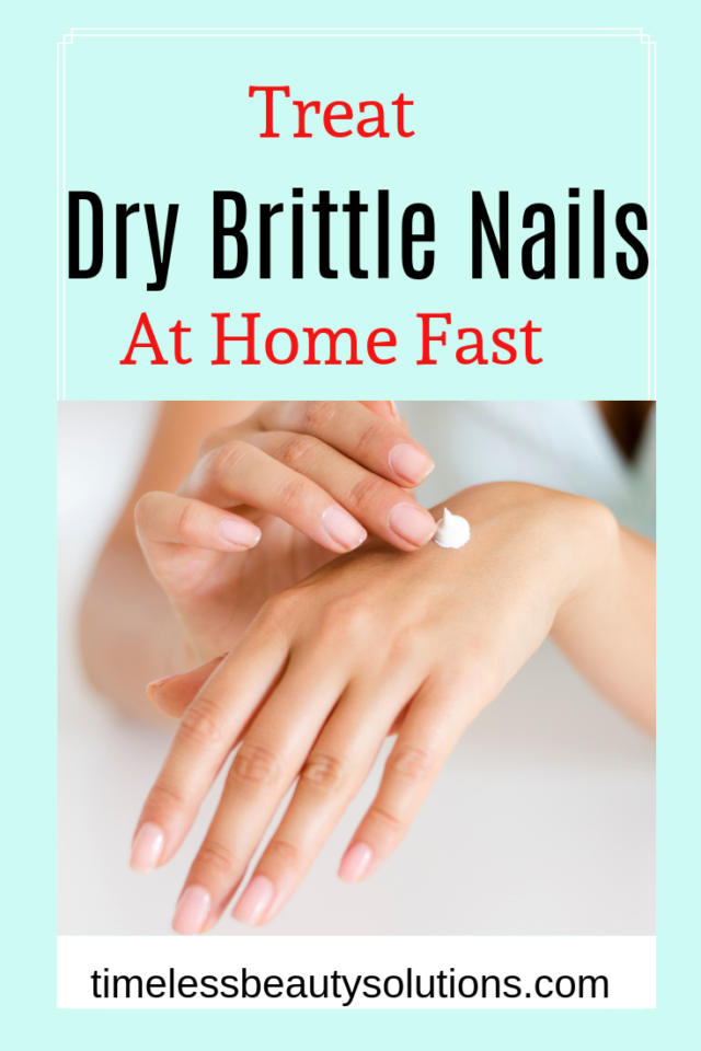 How To Treat Brittle Nails At Home Timeless Beauty Solutions