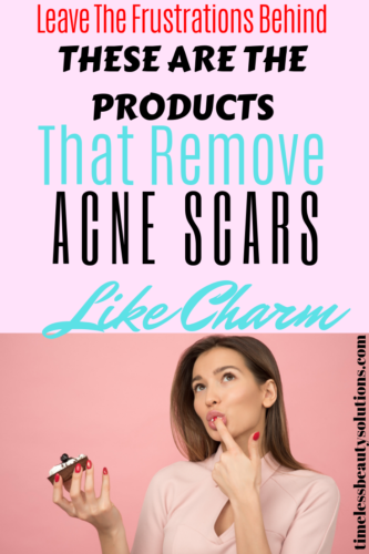Remove acne scars using these top products works like charm in no time