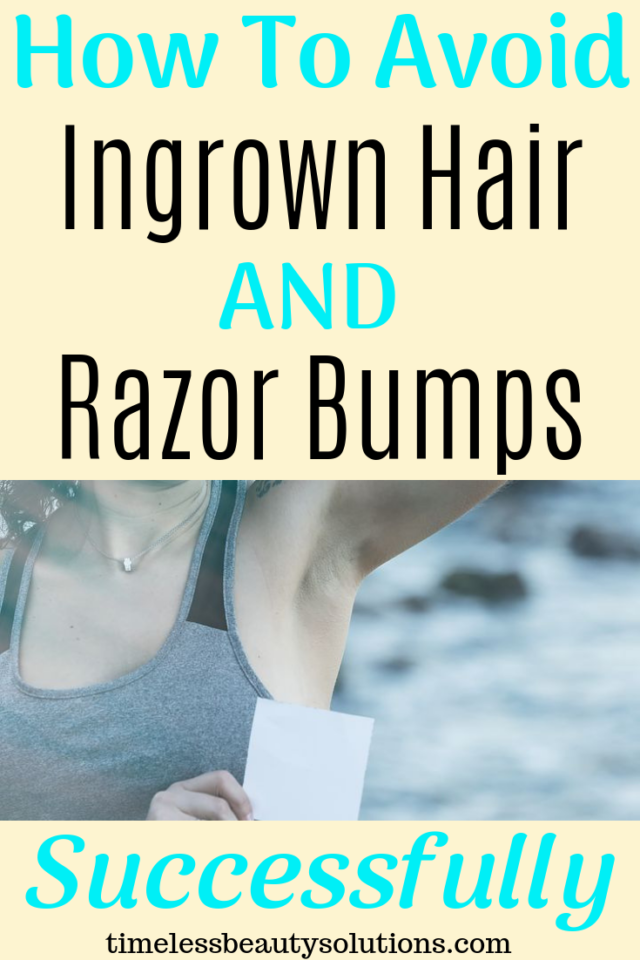How To Avoid Razor Bumps Timeless Beauty Solutions 