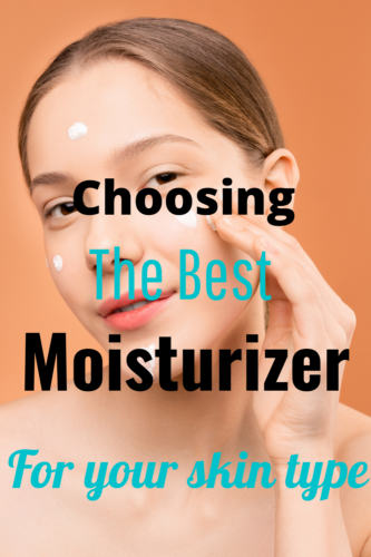 The best moisturizer to suit your needs