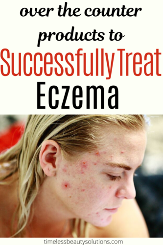 Best Eczema Treatment For Adults That Works
