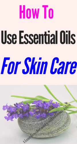 How To Use Essential Oils For Skin Care for different skin needs. dealing with skin acne or want to cure eczema?there are essential oils for all skin care issues you need taken care of.