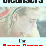 The Best Cleansers For Acne Prone Skin that will treat your acne in no time.Get rid of facial acne with products that work and give you the best results.