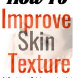 How to improve skin texture with affordable products