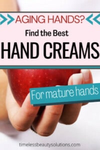 Find the best hand cream for mature hands to fix crepey hands and also hydrate, plump, and brighten delicate hands skin.