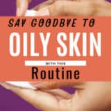 Skin Care Routine For Oily Skin from cleansing to moisturizing and brining oil under control