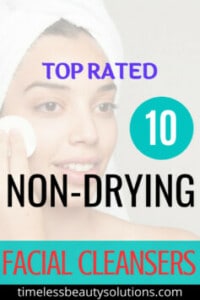 best non-drying facial cleansers to give you a youthful and healthy skin