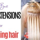 Best hair extensions for thinning hair