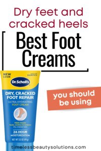 Best Foot Creams for Dry Feet and Cracked Heels